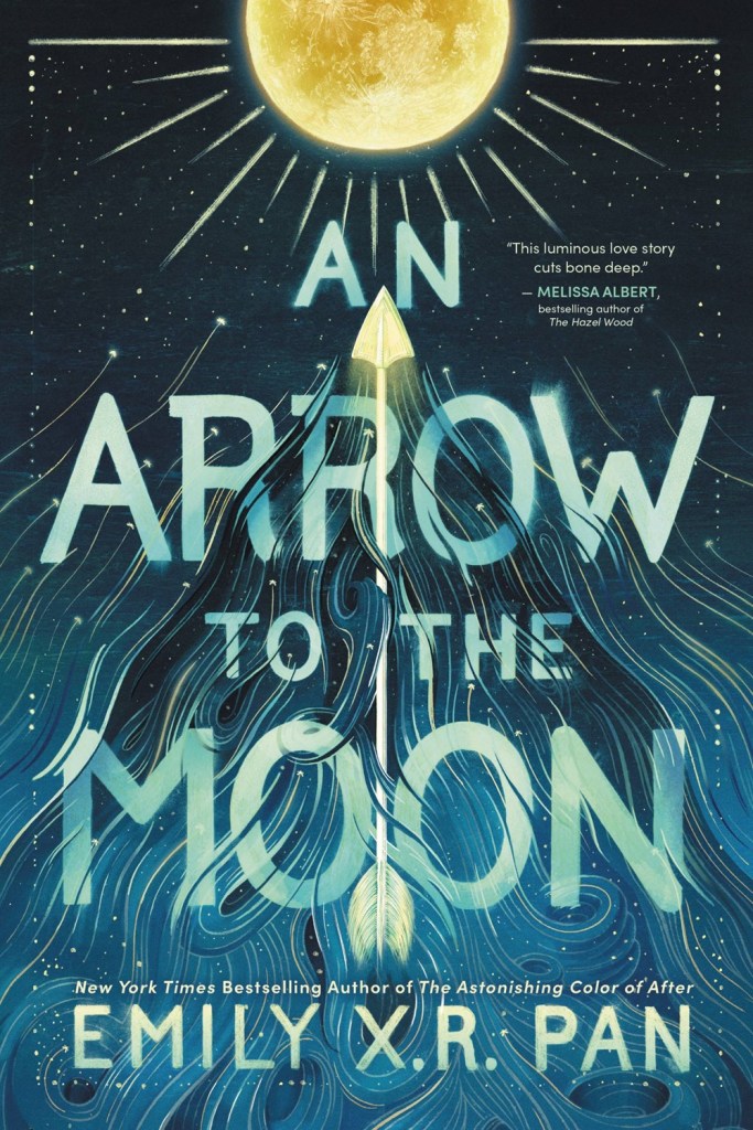 Top 5 Reasons to read An Arrow to the Moon by Emily X.R. Pan